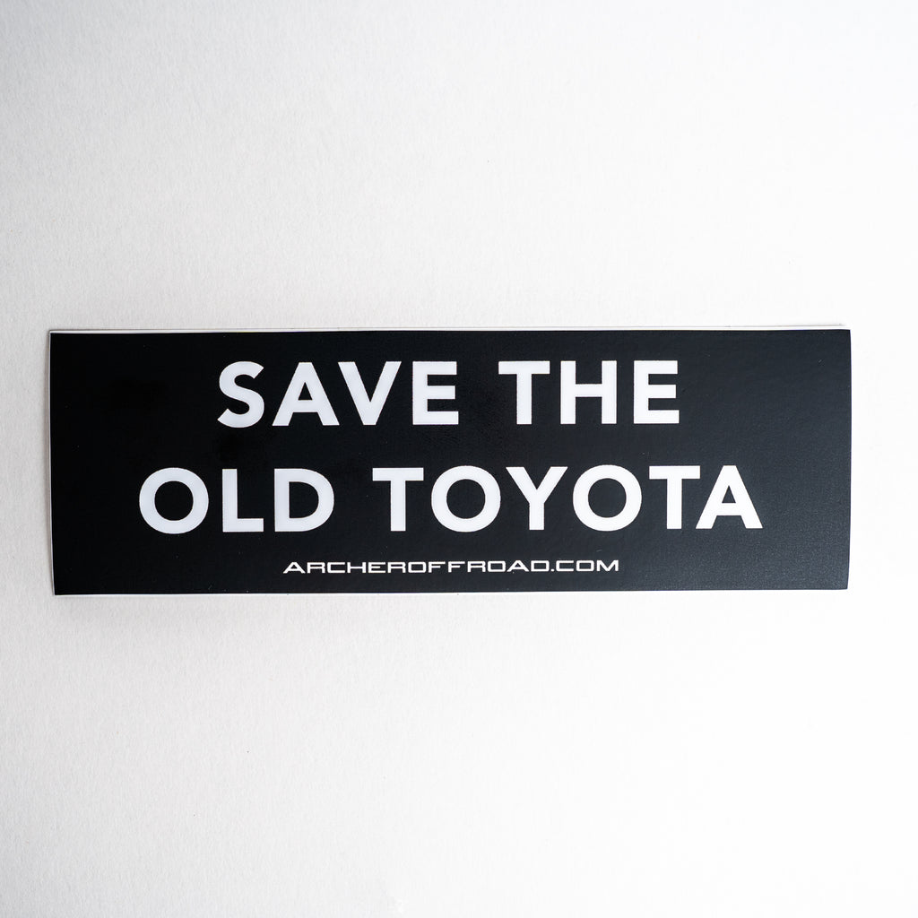 Save The Old Toyota Sticker